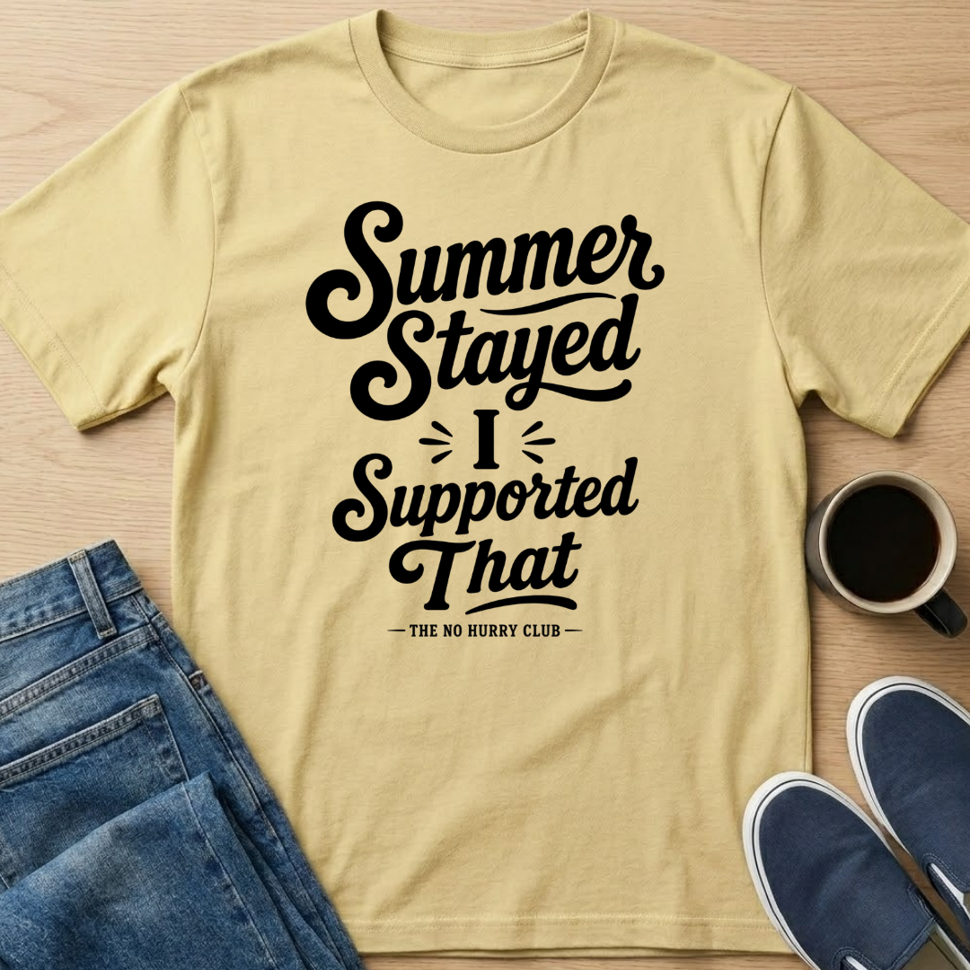 Summer Stayed Support T-Shirt