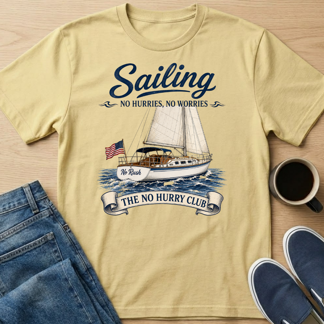 No Rush Sailing T-Shirt