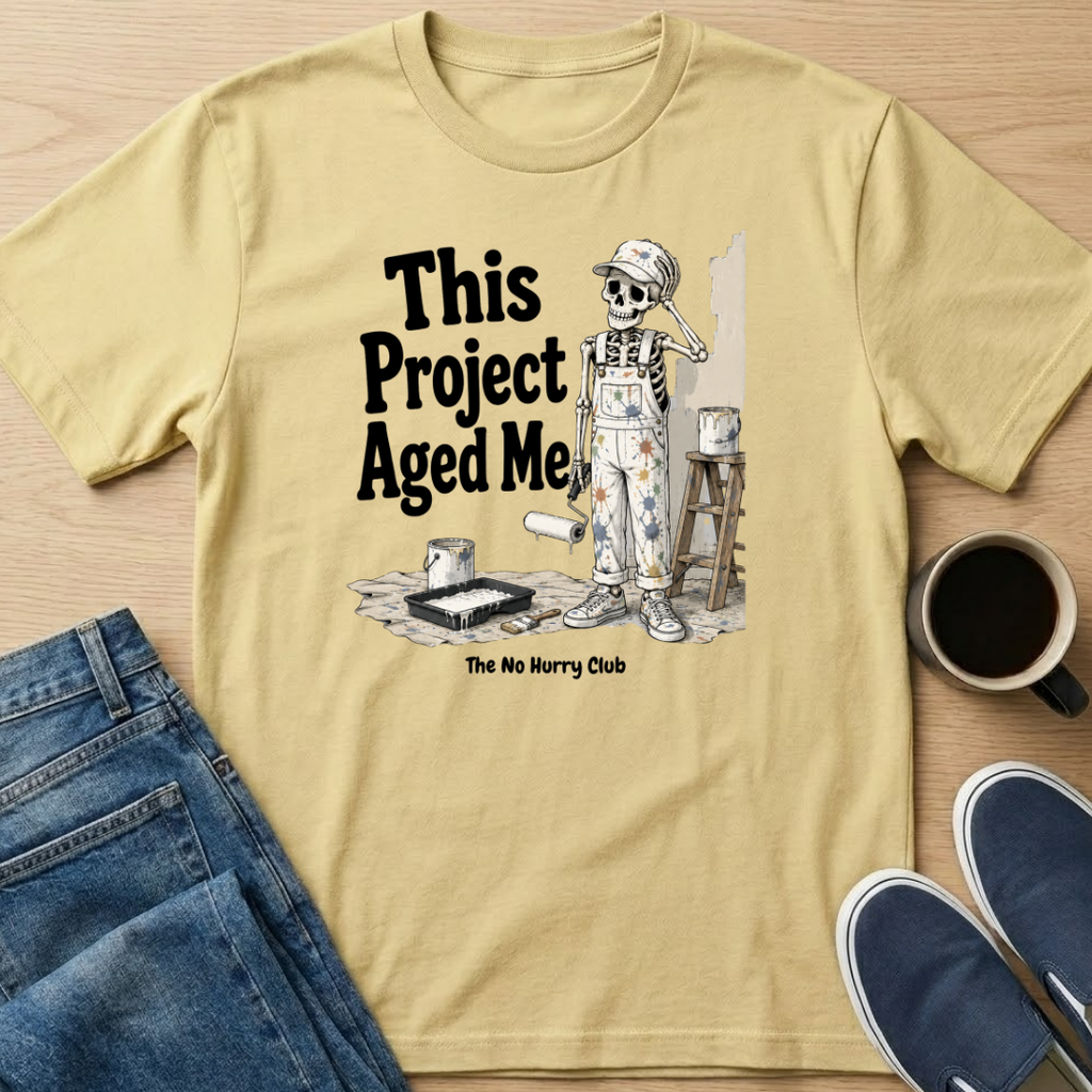 This Project Aged Me Skelly T-Shirt