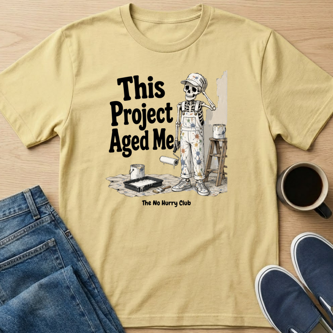 This Project Aged Me Skelly T-Shirt