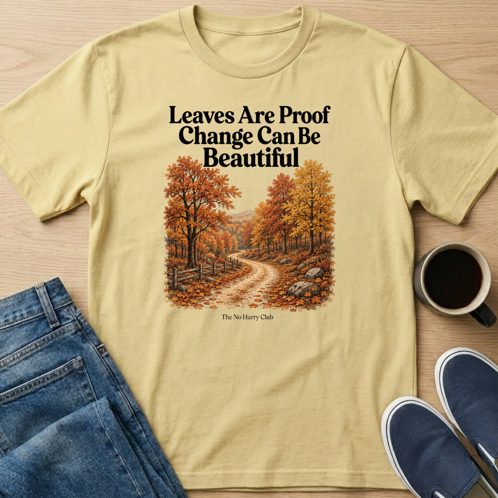Leaves Are Proof T-Shirt