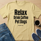 Relax, Pet Dogs Text T-Shirt
