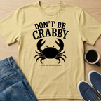 Don't Be Crabby - Black T-Shirt