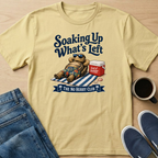 Soaking Up What's Left T-Shirt