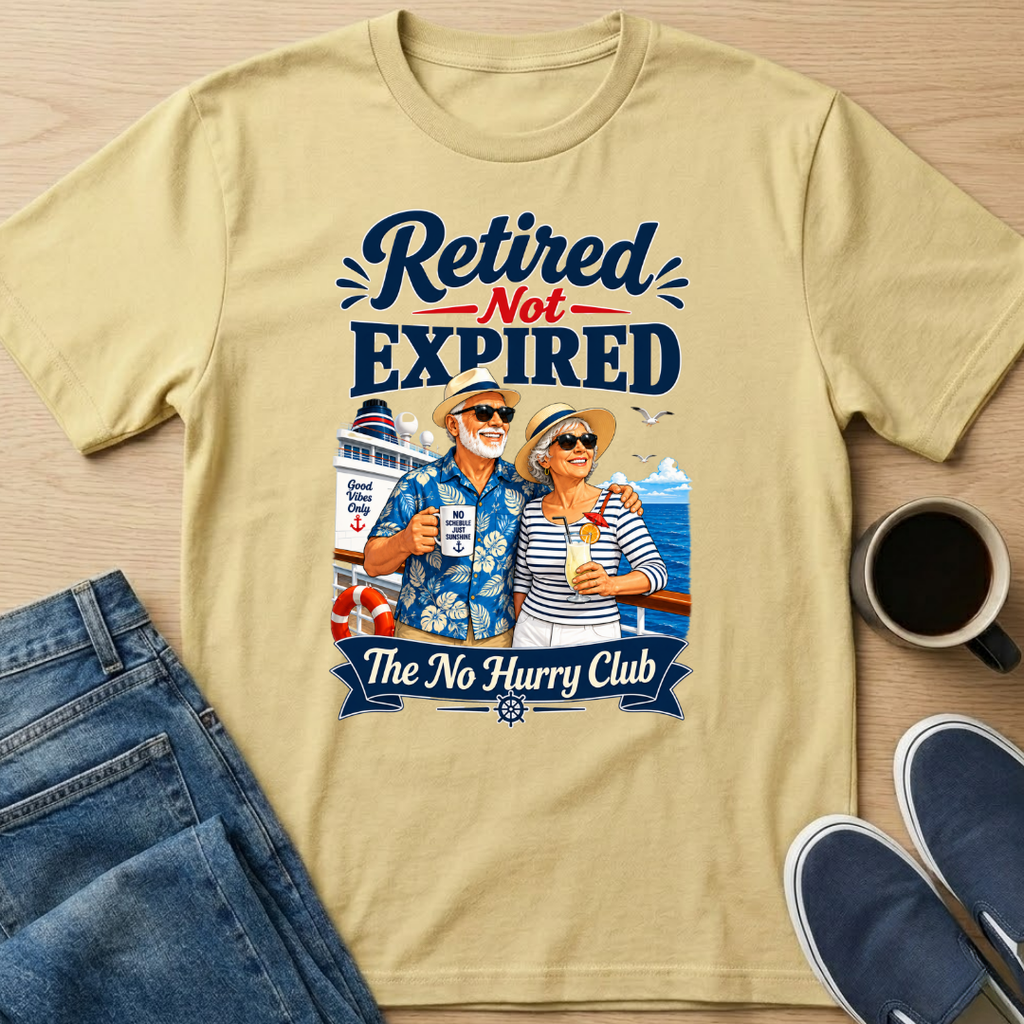 Retired Not Expired Cruise T-Shirt