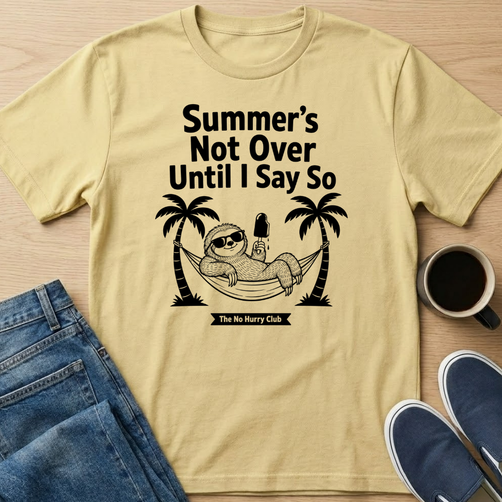 Summer's Not Over Sloth T-Shirt