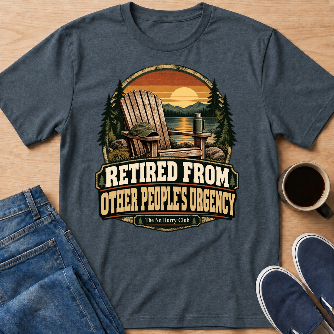 Retired From Urgency T-Shirt