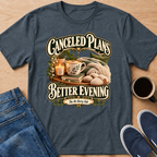 Better Evening T-Shirt