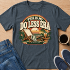 Do Less Era T-Shirt