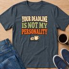 Not My Personality T-Shirt