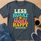 More Happy T-Shirt