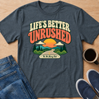 Better Unrushed T-Shirt