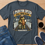 Still Chose Slow T-Shirt