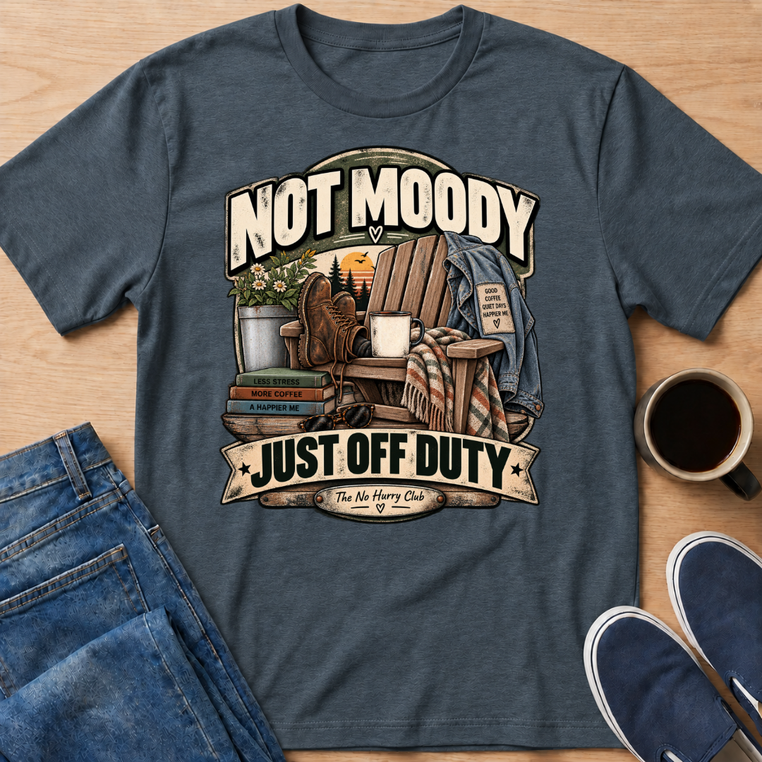 Not Moody T-Shirt