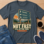 Not Fast T-Shirt