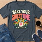 Sweet Time T-Shirt