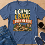 I Took My Time T-Shirt