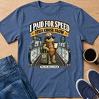 Still Chose Slow T-Shirt