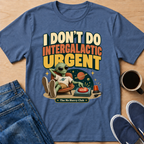 Intergalactic Urgent T-Shirt