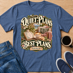 Quiet Plans T-Shirt