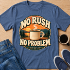 No Rush Mug T-Shirt