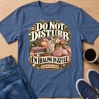 Do Not Disturb T-Shirt