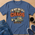 Not On Call T-Shirt