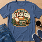 Do Less Era T-Shirt