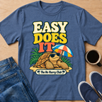 Easy Does It T-Shirt