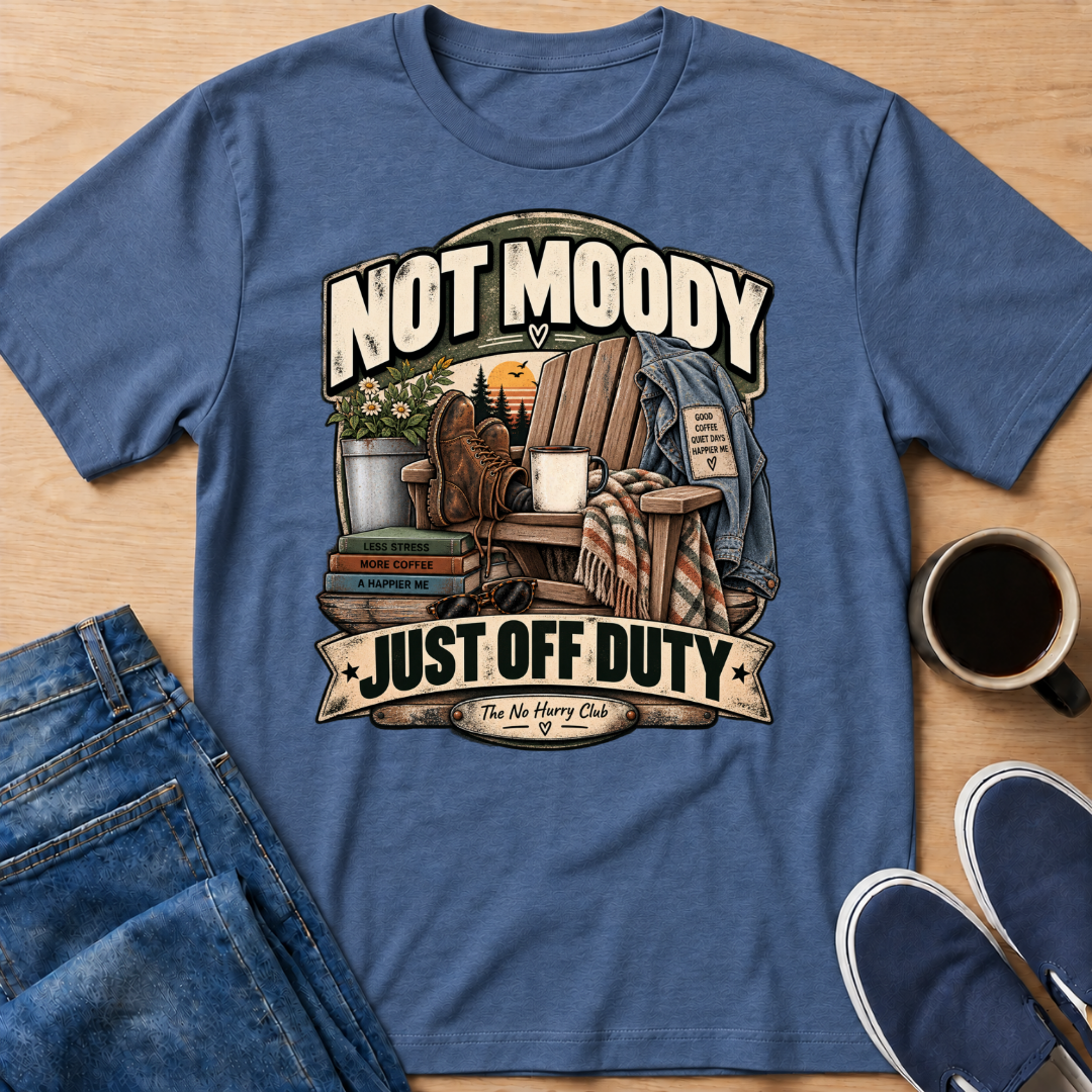 Not Moody T-Shirt
