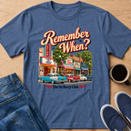 Remember When? T-Shirt