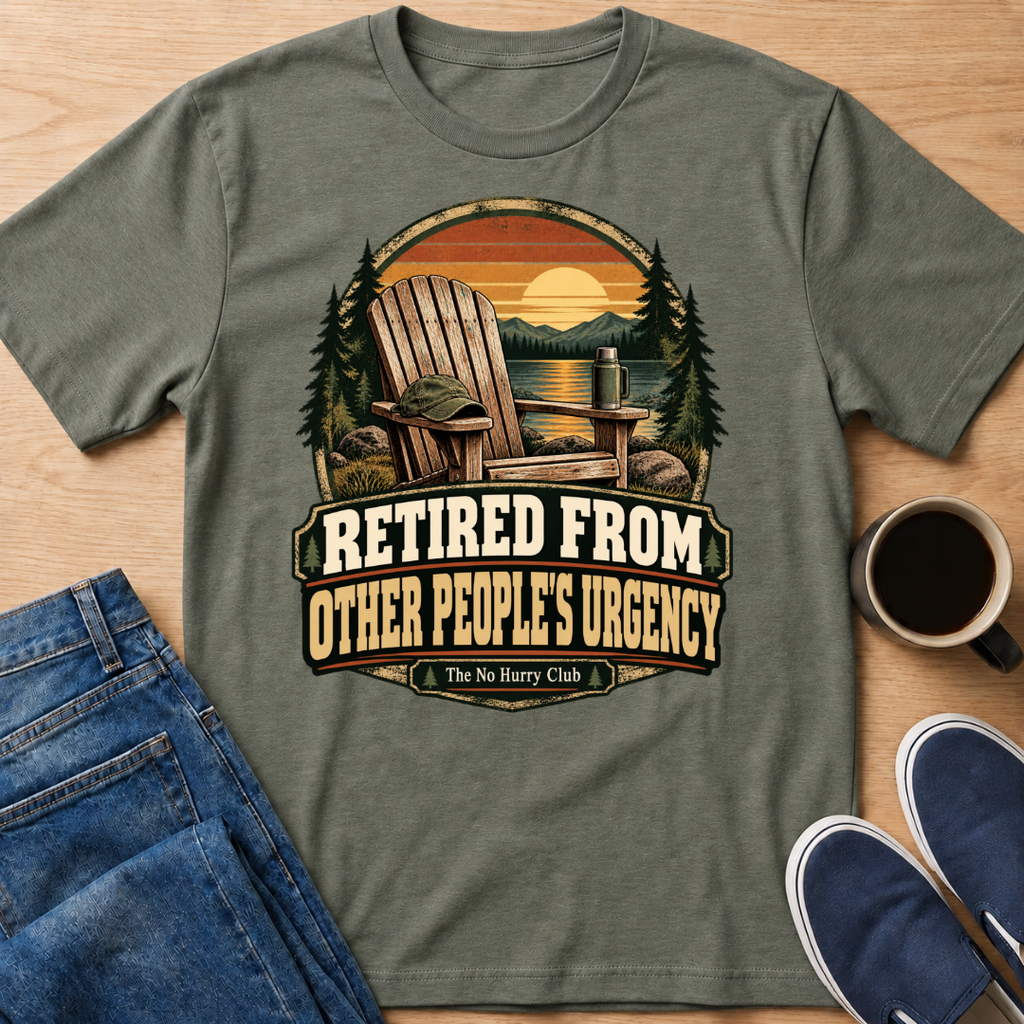 Retired From Urgency T-Shirt