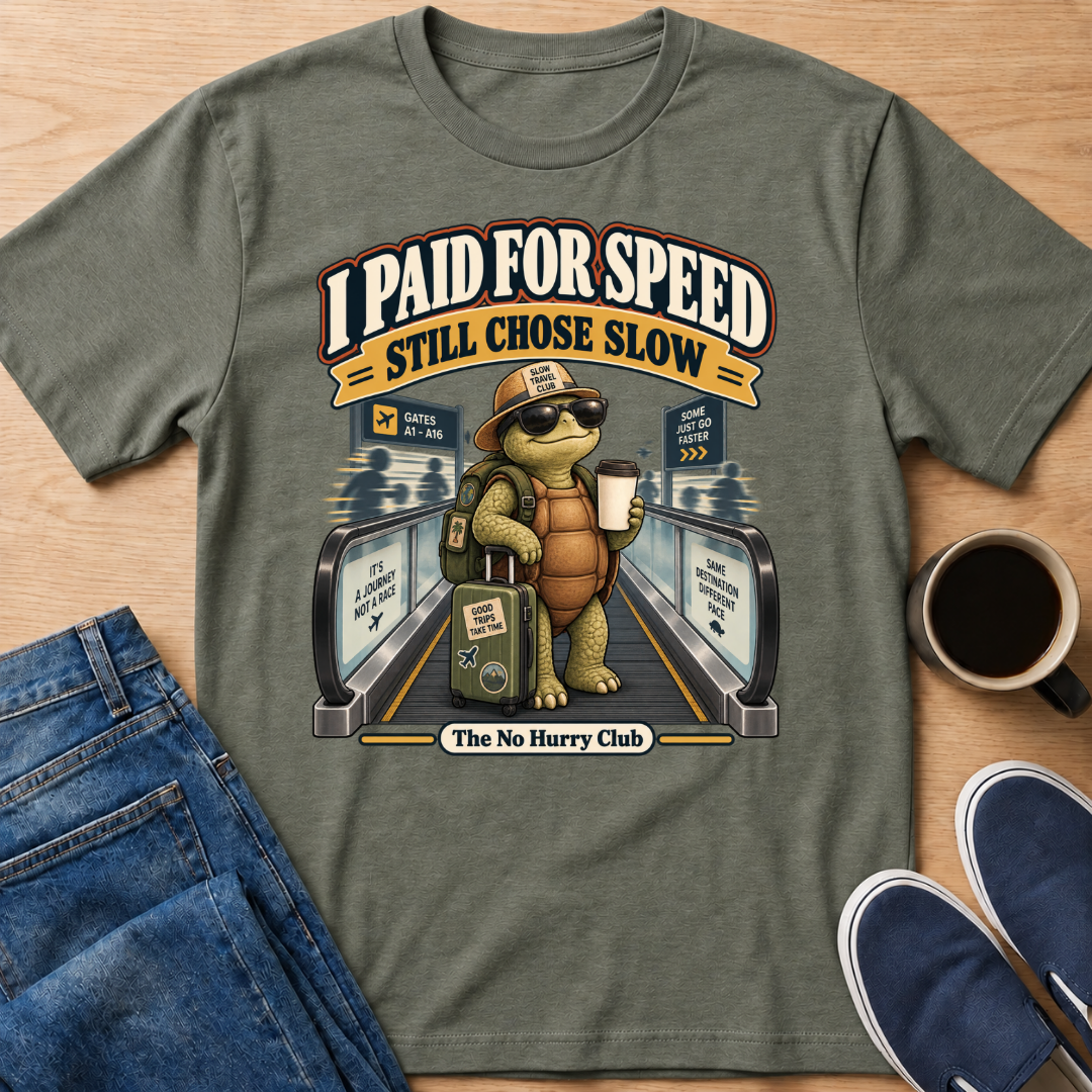 Still Chose Slow T-Shirt