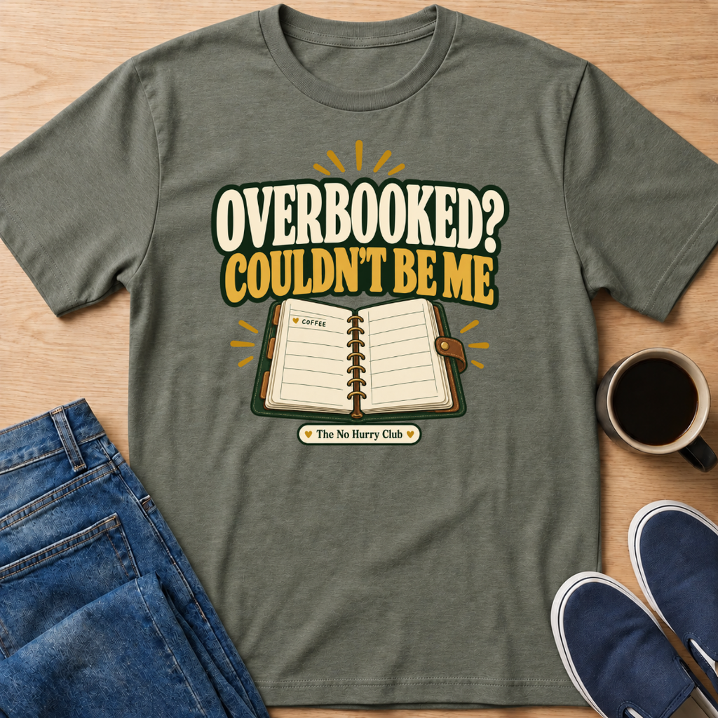 Overbooked? T-Shirt
