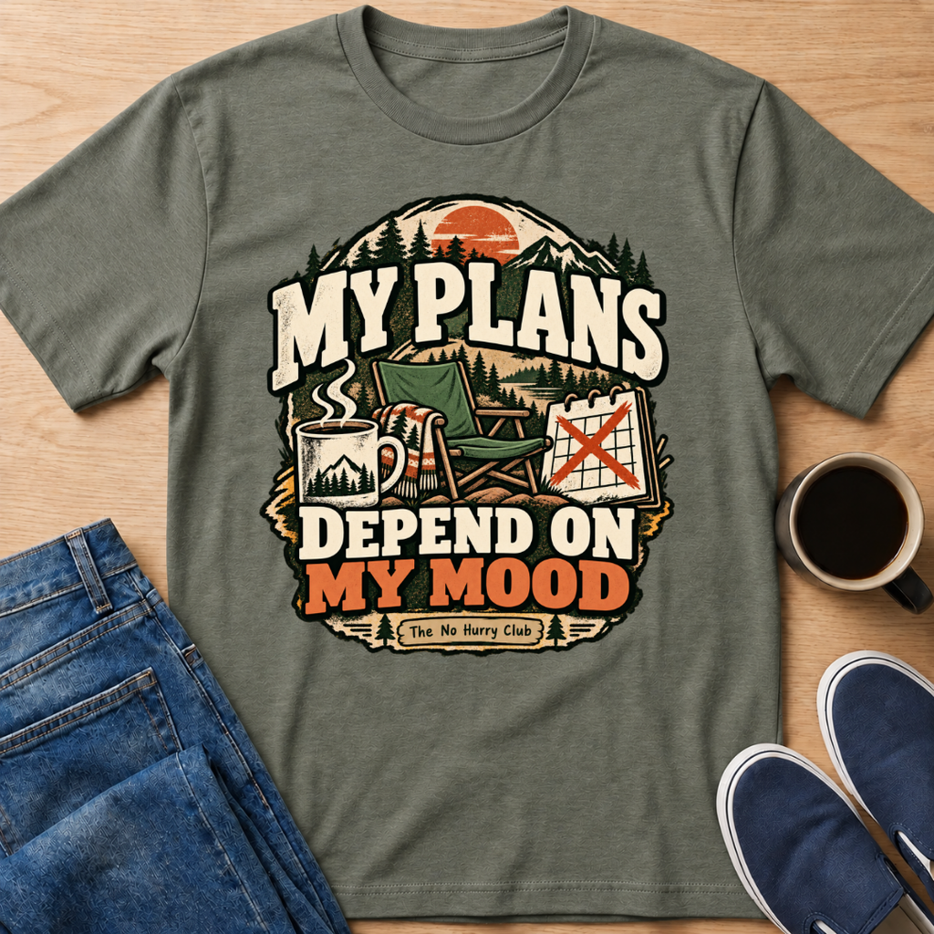 My Plans, My Mood T-Shirt