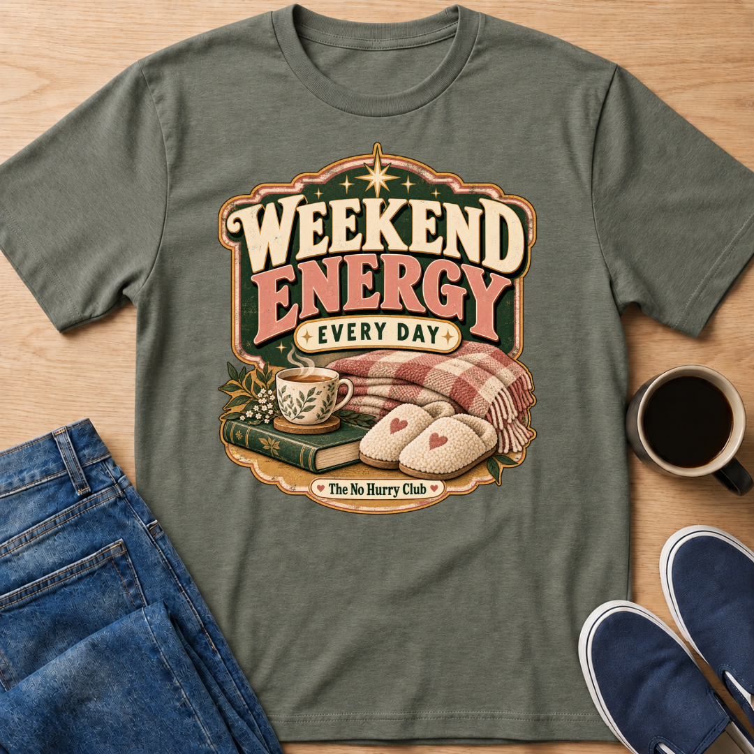 Weekend Energy T-Shirt