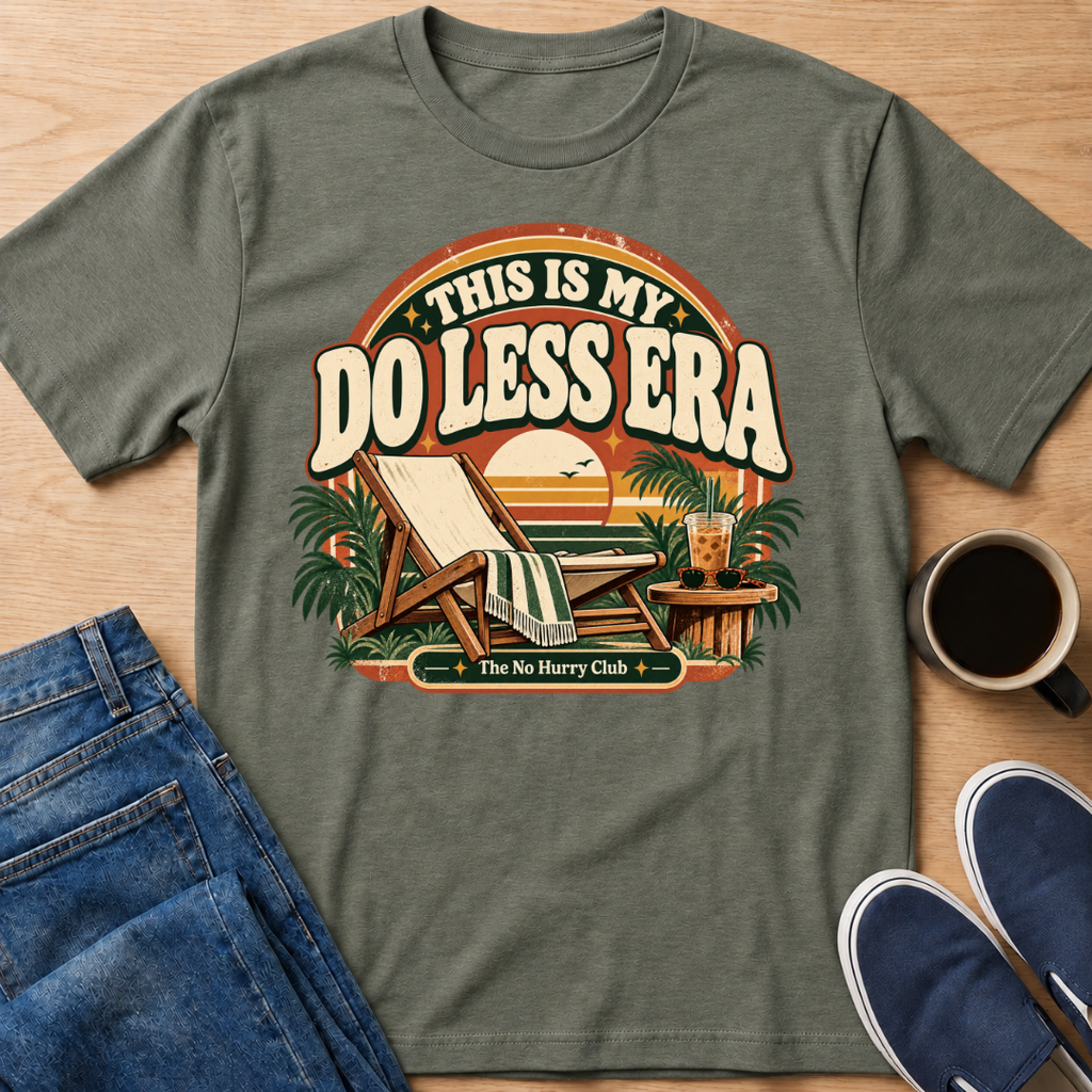 Do Less Era T-Shirt