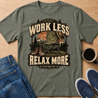 Relax More T-Shirt