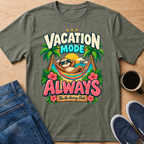 Vacation Mode Always T-Shirt