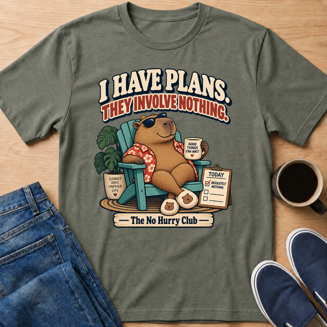 I Have Plans T-Shirt