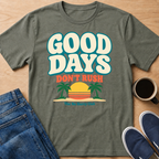 Good Days T-Shirt