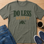Mean It T-Shirt