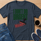 Urgent Declined T-Shirt