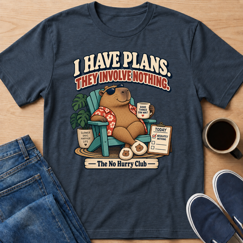 I Have Plans T-Shirt