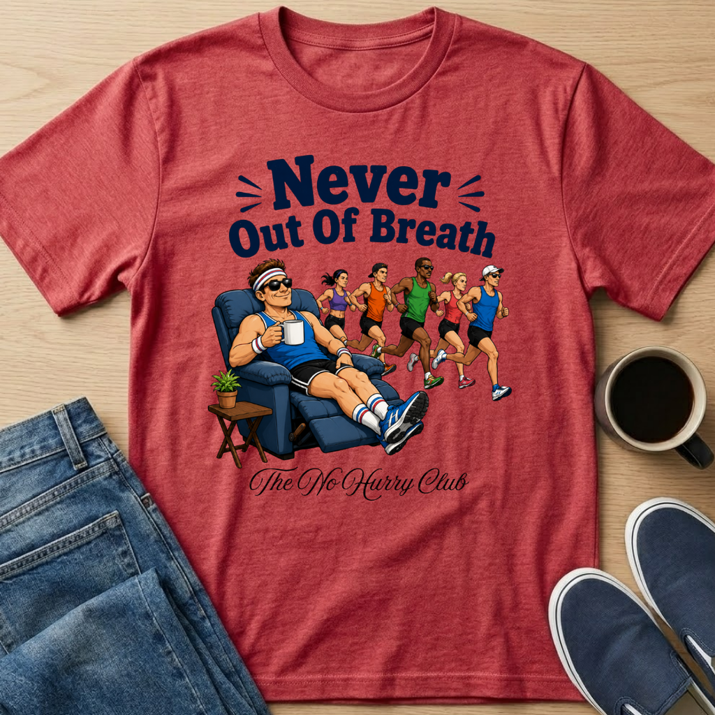 Never Out Of Breath T-Shirt