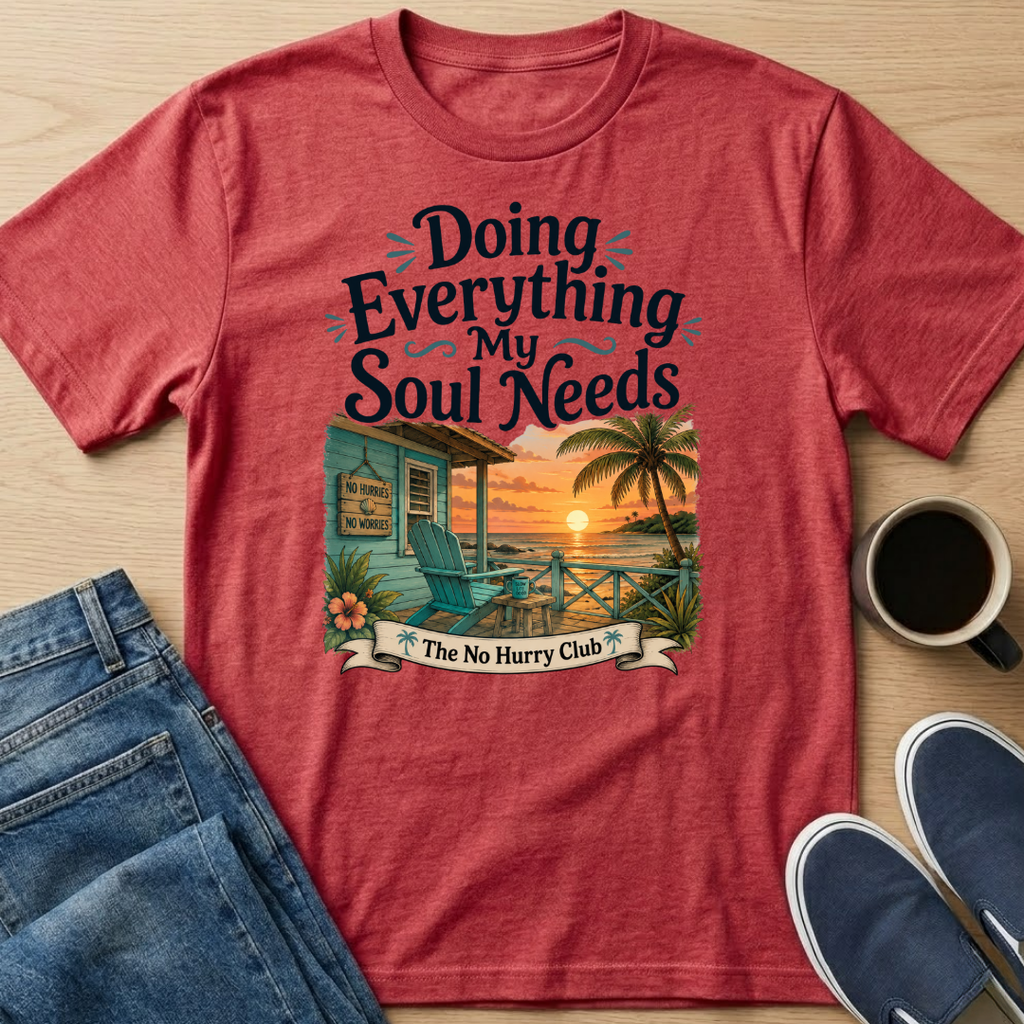 Everything My Soul Needs Hut T-Shirt