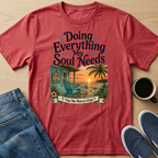 Everything My Soul Needs Hut T-Shirt