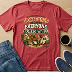Meeting Postponed T-Shirt