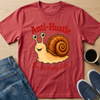 Anti-Hustle Snail T-Shirt