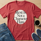 Not A Character Flaw T-Shirt